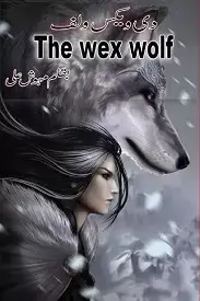 The Wex Wolf Novel By Mehwish Ali