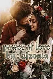 Power Of Love By Afzonia