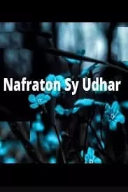 Nafraton Se Udhar by Mehwish Iftikhar
